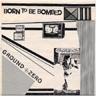 born to be bombed