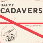 happy cadavers