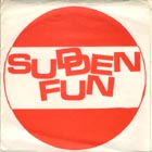 sudden fun